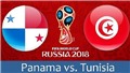 Link xem trực tiếp Panama vs Tunisia&#160;(1h00, 29/6)