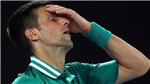Sau Australian Open, Djokovic c&#243; thể bị cấm dự Roland Garros