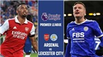 Link trực tiếp b&#243;ng đ&#225; Arsenal vs Leicester, Ngoại hạng Anh v&#242;ng 2 (21h00, 13/8)