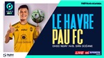 Soi k&#232;o nh&#224; c&#225;i Le Havre vs Pau FC. Nhận định, dự đo&#225;n b&#243;ng đ&#225; Ligue 2 (0h00, 14/8)