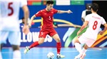 Futsal Việt Nam cần x&#226;y lại phần m&#243;ng