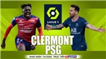 Soi k&#232;o nh&#224; c&#225;i Clermont vs Paris St Germain. Nhận định, dự đo&#225;n b&#243;ng đ&#225; Ligue 1 (2h00, 7/8)