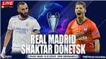 Soi k&#232;o nh&#224; c&#225;i Real Madrid vs Shakhtar Donetsk. Nhận định, dự đo&#225;n b&#243;ng đ&#225; c&#250;p C1 (02h00, 6/10)