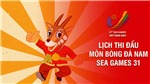 Lịch thi đấu b&#243;ng đ&#225; nữ SEA Games 31 - Lịch thi đấu nữ&#160;Việt Nam mới nhất