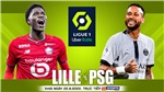 Soi k&#232;o nh&#224; c&#225;i Lille vs PSG. Nhận định, dự đo&#225;n b&#243;ng đ&#225; Ligue 1 (01h45, 22/8)
