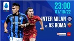 Nhận định đại chiến Inter Milan vs AS Roma, 23h ng&#224;y 01/10