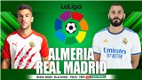Soi k&#232;o nh&#224; c&#225;i Almeria vs Real Madrid. Nhận định, dự đo&#225;n b&#243;ng đ&#225; T&#226;y Ban Nha La Liga (3h00, 15/8)