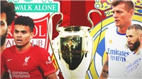 Lịch thi đấu Chung kết&#160;c&#250;p C1: Liverpool vs Real Madrid. FPT, FPT Play trực tiếp Champions League