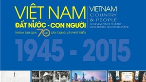 70 năm Việt Nam trong một cuốn s&#225;ch ảnh