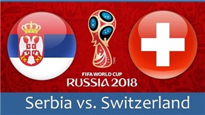 Link xem TRỰC TIẾP Serbia vs Thụy Sĩ (01h00, 23/6). TRỰC TIẾP VTV3