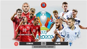 Soi k&#232;o Đan Mạch vs Phần Lan. K&#232;o nhà cái EURO 2021. Trực tiếp b&#243;ng đ&#225; VTV6, VTV3