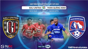 Soi k&#232;o nh&#224; c&#225;i Bali United vs Than Quảng Ninh. FOX Sport trực tiếp v&#242;ng bảng AFC Cup 2020