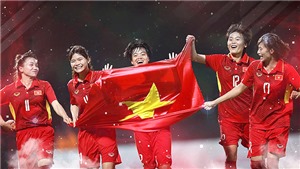 FIFA tăng số đội dự World Cup nữ: H&#227;y mơ đi, c&#225;c c&#244; g&#225;i Việt Nam!