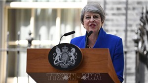Thủ tướng Anh Theresa May đệ đơn từ chức&#160;