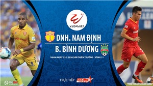 Soi k&#232;o b&#243;ng đ&#225; DNH Nam Định vs Becamex B&#236;nh Dương.  Trực tiếp b&#243;ng đ&#225; V-League 2020