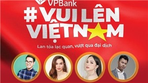 Ra mắt digital music show series ‘Vui l&#234;n Việt Nam’ tr&#234;n k&#234;nh VTV6