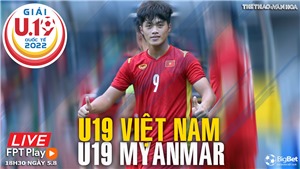 Soi k&#232;o nh&#224; c&#225;i U19 Việt Nam vs U19 Myanmar. Nhận định, dự đo&#225;n b&#243;ng đ&#225; U19 quốc tế (18h30 ng&#224;y 5/8)