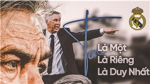 Carlo Ancelotti: Ta l&#224; một, l&#224; ri&#234;ng, l&#224; duy nhất