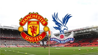  TRỰC TIẾP bóng đá MU vs Crystal Palace, Giao hữu Hè 2022 (17h10, 19/7) 