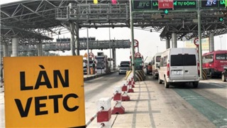  Từ 1/8, VEC thu phí không dừng trên toàn bộ 4 tuyến cao tốc 
