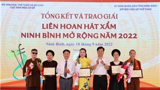  45 tiết mục xuất sắc được trao giải tại Liên hoan hát Xẩm Ninh Bình mở rộng năm 2022 
